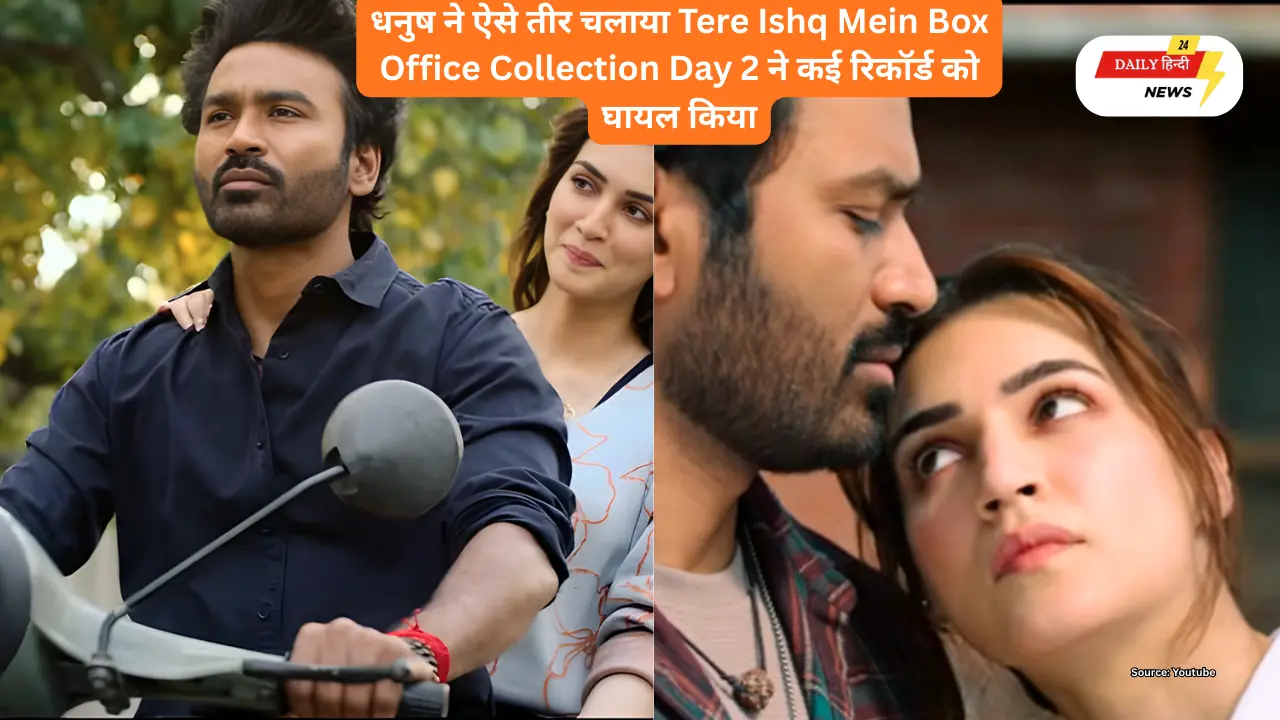 Tere Ishq Mein Box Office Collection Day 2